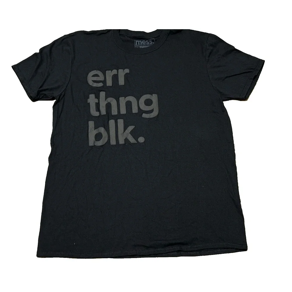 Mess In A Bottle~Black History Month~Men's‎ Tshirt  "err thng blk" Size XL - Picture 2 of 7